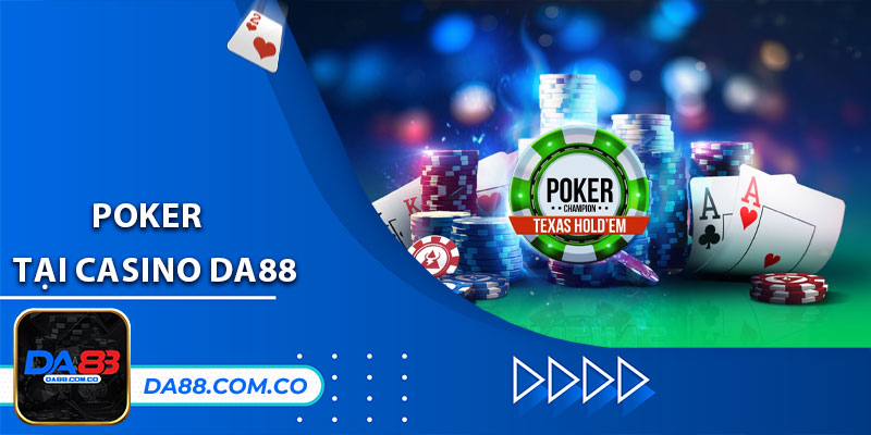 Poker tại Casino DA88