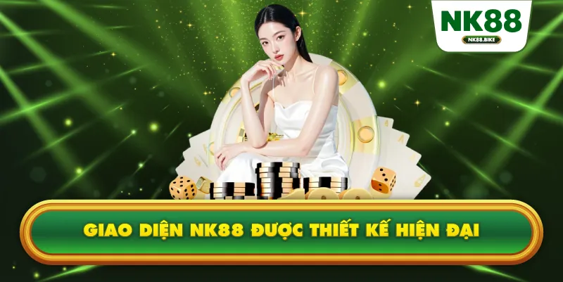 Giao diện NK88 được thiết kế hiện đại