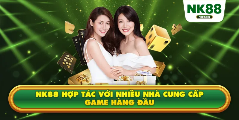 NK88 hợp tác với nhiều nhà cung cấp game hàng đầu